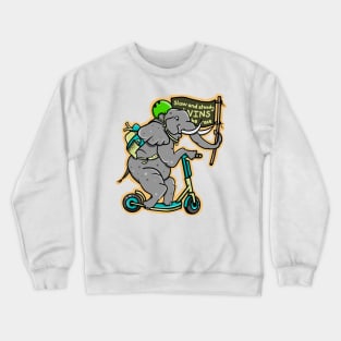 Slow and steady wins the race Crewneck Sweatshirt